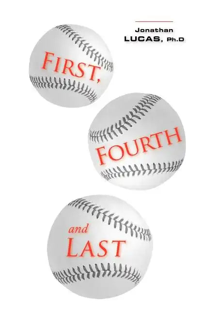 First, Fourth and Last - Paperback
