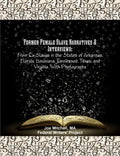 Former Female Slave Narratives & Interviews: From Ex-Slaves in the States of Arkansas, Florida, Louisiana, Tennessee, Texas, and Virginia. With Photog - Paperback