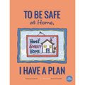 To Be Safe At Home, I Have A Plan - Paperback
