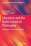 Education and the Kyoto School of Philosophy: Pedagogy for Human Transformation - Paperback