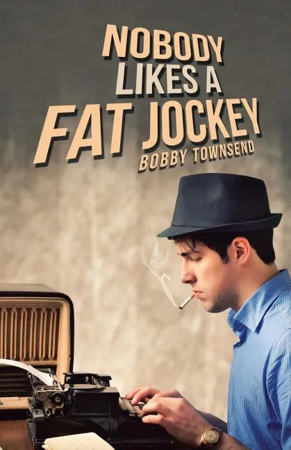 Nobody Likes a Fat Jockey - Paperback