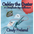 Oakley the Oyster: A Chesapeake Bay Adventure - Hardcover