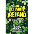 The Ultimate Ireland Trivia Book - Paperback