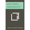 Analytic Topology: American Mathematical Society, Colloquium Publications, V28 - Hardcover