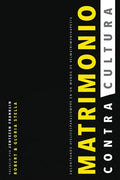Matrimonio ContraCultura: Encontrando #felicesparasiempre en un mundo de #elmatrimonioapesta - Paperback