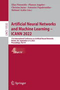 Artificial Neural Networks and Machine Learning - Icann 2022: 31st International Conference on Artificial Neural Networks, Bristol, Uk, September 6-9, - Paperback