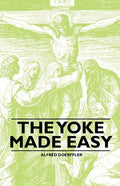 The Yoke Made Easy - Paperback