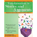 Transformations in Stories and Arguments: Integrated Ela Lessons for Gifted and Advanced Learners in Grades 2-4 - Paperback