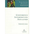 Conference Interpreting Explained - Paperback