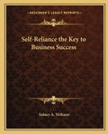 Self-Reliance the Key to Business Success - Paperback