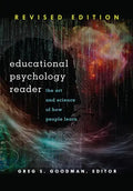 Educational Psychology Reader: The Art and Science of How People Learn - Revised Edition - Paperback