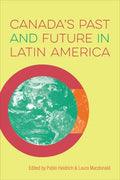 Canada's Past and Future in Latin America - Paperback