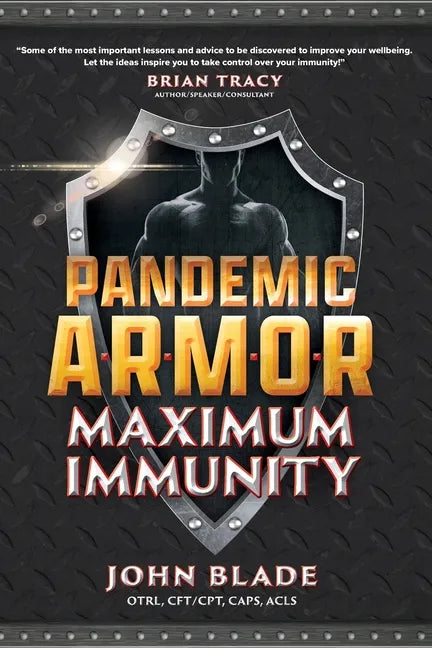 Pandemic Armor: Maximum Immunity - Paperback