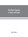 The Western question in Greece and Turkey - Paperback