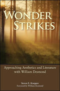 Wonder Strikes: Approaching Aesthetics and Literature with William Desmond - Hardcover