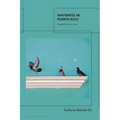 Whiteness In Puerto Rico: Translation at a Loss - Paperback