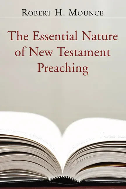 The Essential Nature of New Testament Preaching - Paperback