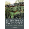 Everything Makes Sense: A Close-Notice of Life and Consciousness - Paperback