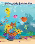 Jumbo Activity Book for Kids: Fish and Sea Life! (Super Fun Coloring Books for Kids) - Paperback
