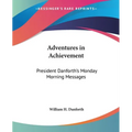 Adventures in Achievement: President Danforth's Monday Morning Messages - Paperback