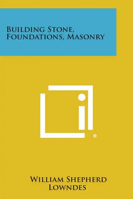 Building Stone, Foundations, Masonry - Paperback