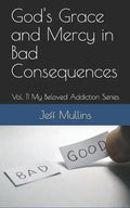 God's Grace and Mercy in Bad Consequences - Paperback