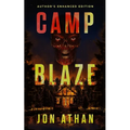 Camp Blaze: Author's Enhanced Edition - Paperback