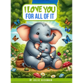 I Love You for All of It - Hardcover
