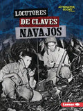 Locutores de Claves Navajos (Navajo Code Talkers) - Paperback