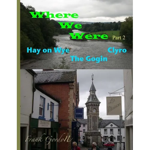 Where We Were - Part 2 Hay on Wye Clyro The Gogin - Paperback