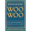 Power Up Your Woo Woo 7 Steps to Personal Growth, Empowerment, and Spiritual Healing with Tarot and Oracle Cards - Paperback