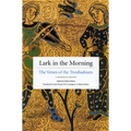 Lark in the Morning: The Verses of the Troubadours, a Bilingual Edition - Paperback