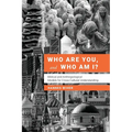 Who Are You, and Who Am I?: Biblical and Anthropological Models for Understanding Each Other - Paperback