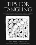 Tips for Tangling: Information, ideas, exercises, and more to maximize your success in creating Zentangle(R) Art - Paperback