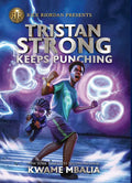 Tristan Strong Keeps Punching: (A Tristan Strong Novel, Book 3) - Library Binding