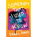 Somebody That I Used to Know - Paperback