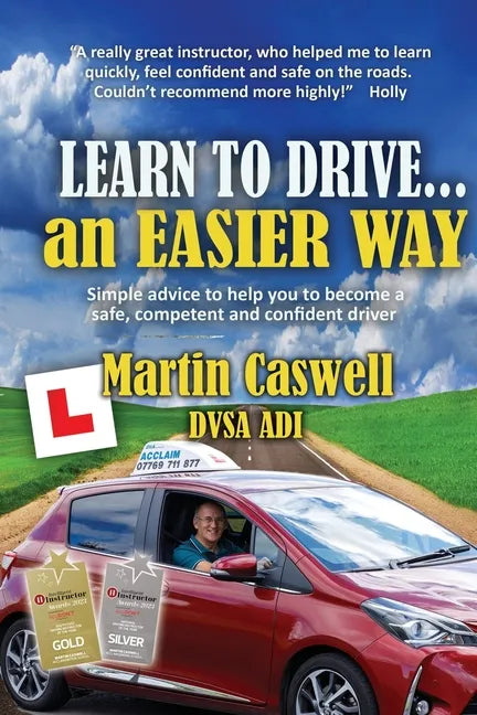 Learn to Drive...an Easier Way: Updated for 2020 - Paperback