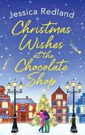 Christmas Wishes at the Chocolate Shop - Hardcover