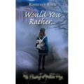 Would You Rather... - Paperback