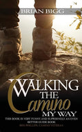 Walking the Camino: My Way - Paperback