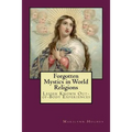 Forgotten Mystics in World Religions: Lesser Known Out-of-Body Experiences - Paperback