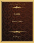 Grania: An Irish Tragedy - Paperback