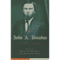 John A. Broadus: A Living Legacy - Paperback