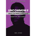 Uncommon - Vol II: Black Can Make a Difference (Revised Version) - Paperback