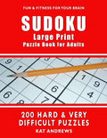 SUDOKU Large Print Puzzle Book for Adults: 200 HARD & VERY DIFFICULT Puzzles - Paperback