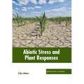 Abiotic Stress and Plant Responses - Hardcover