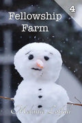 Fellowship Farm 4: Books 10-12 - Paperback
