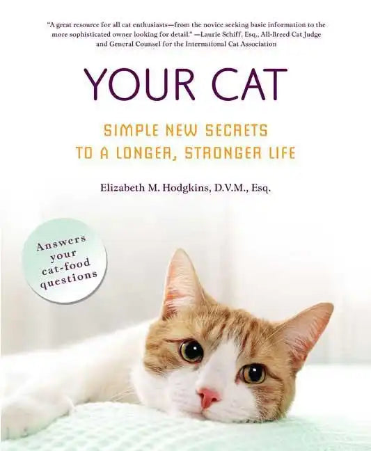 Your Cat: Simple New Secrets to a Longer, Stronger Life - Paperback