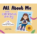 All About Me and Cerebral Palsy - Hardcover