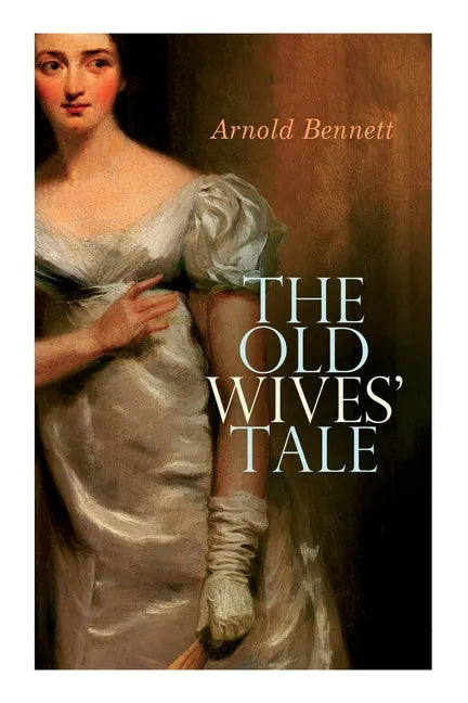 The Old Wives' Tale - Paperback